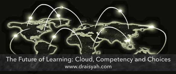 Future of Learning: Cloud, Competency and Choices