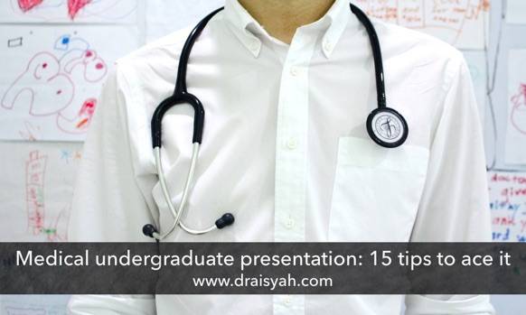 Medical presentation undergraduate: 15 Tips for Effective Presentation