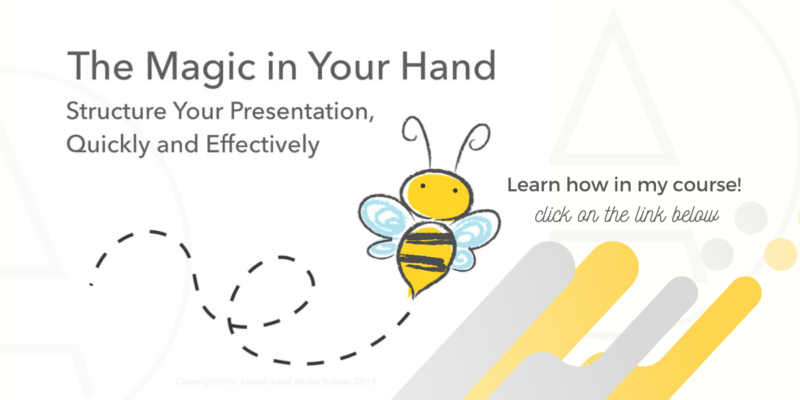 The Magic in Your Hand: 5 Steps to Structure your presentation, quickly and effectively