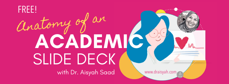 FREE Udemy Course: Anatomy of an Academic Slide Deck | draisyah.com