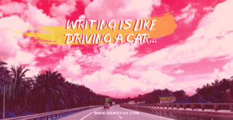 Writing is like driving a car